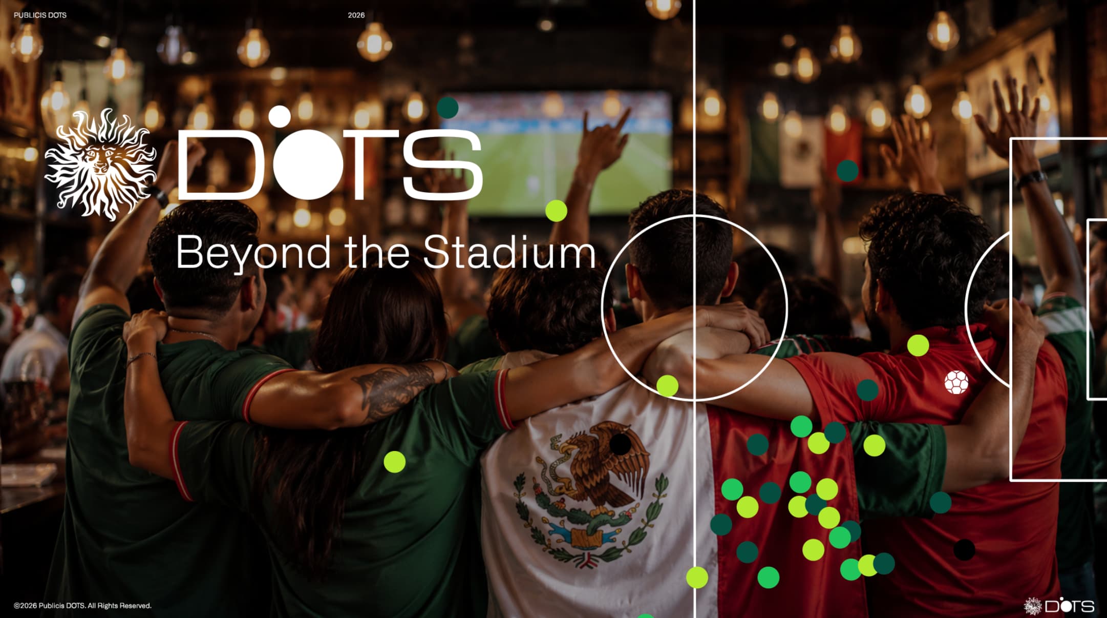 Publicis Groupe revela cómo el Mundial 2026 transformó la marca México ante el mundo 25 dots publicis thunder nomada
