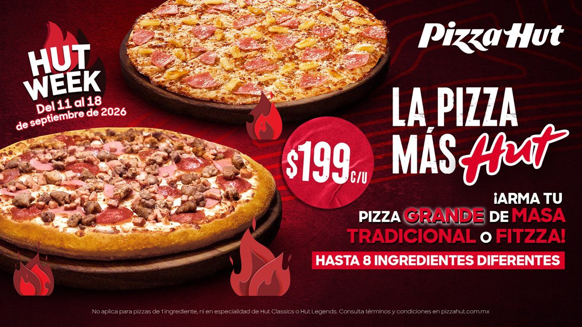 Pizza Hut enciende septiembre con el regreso de Hut Week: arma tu pizza grande con hasta 8 ingredientes por $199 25 Pizza Hut Week 2026
