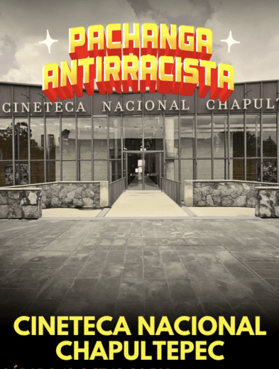 Arte, memoria y resistencia: La quinta edición de la Pachanga Antirracista toma la CDMX con cine, música y reflexión hasta el 22 de octubre 27 Screenshot at Oct 12 12 51 33