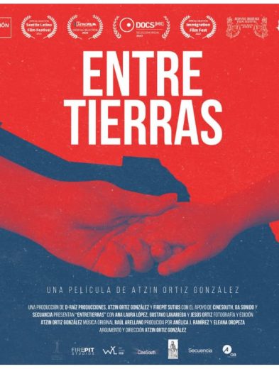 Fronteras emocionales y separación familiar: El documental "Entre tierras", de Atzin Ortiz González, llega a los cines este 15 de octubre 30 image 4 9
